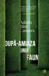 Dupa-amiaza unui faun de Adolfo Bioy Casares