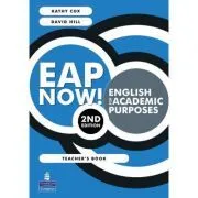 EAP Now! English for Academic Purposes Teacher's Book, 2nd Edition de Kathy Cox