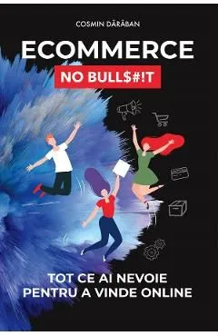 Ecommerce. No Bullshit de Cosmin Daraban