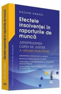 Efectele insolventei in raporturile de munca de Razvan Anghel