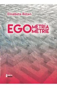 Egometria- Egometrie de Elisabeta Botan