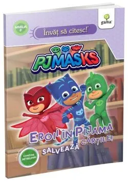 Eroii în pijama salvează cărțile. Învăț să citesc cu PJ Masks, nivelul 2