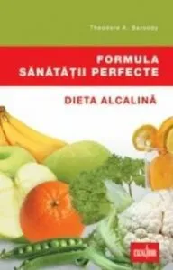 Formula sanatatii perfecte de Theodore A. Baroody