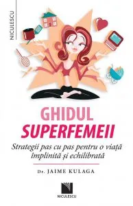Ghidul superfemeii de Jaime Kulaga