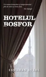 Hotelul Bosfor de Esmahan Aykol