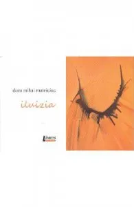 Iluizia de Doru Mihai Mateiciuc