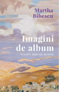 Imagini de album de Martha Bibescu