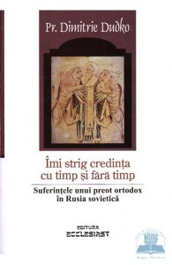 Imi strig credinta cu timp si fara timp