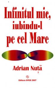 Infinitul mic, iubindu-l pe cel Mare