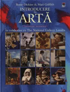 Introducere in arta. Legaturi internet de Rosie Dickins