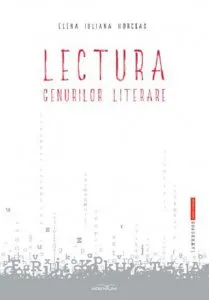 Lectura genurilor literare de Elena Iuliana Horceag