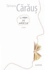 Limba de hartie de Tamara Caraus