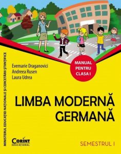 Limba germana. Manual pentru clasa I (sem. I)