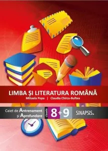 Limba si literatura romana -caiet de Antrenament si Aprofundare clasa a VIII-a