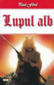 Lupul alb de Paul Feval