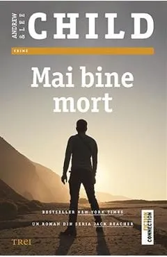 Mai bine mort de Lee Child