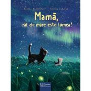 Mama, cat de mare este lumea?