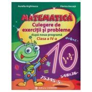 MATEMATICA. Culegere de exercitii si probleme dupa noua programa, clasa a 4-a