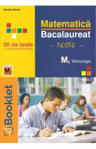 Matematica M2 Tehnologic. Bacalaureat 50 de teste