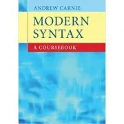 Modern Syntax: A Coursebook de Andrew Carnie