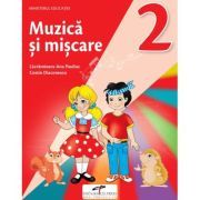 Muzica si miscare. Manual pentru clasa a 2-a