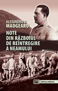 Note din razboiul de reintregire a neamului de Alexandru D. Madgearu