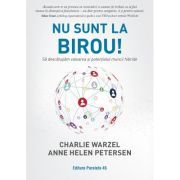 Nu sunt la birou! Sa descatusam valoarea si potentialul muncii hibride