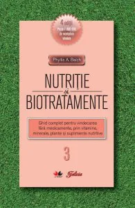 Nutritie si biotratamente - vol. 3 de Phyllis A. Balch