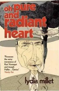 Oh Pure and Radiant Heart de Lydia Millet