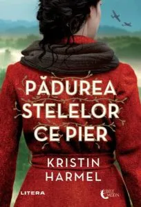 Pădurea stelelor ce pier de Kristin Harmel