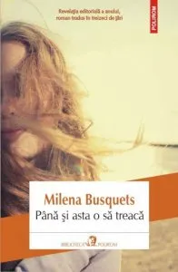 Pana si asta o sa treaca de Milena Busquets
