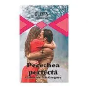 Perechea perfecta de Catherine MacGregory