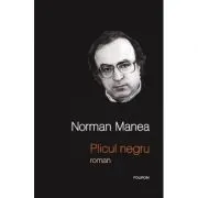 Plicul negru. Editia a V-a de Norman Manea