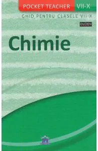 Pocket Teacher. Chimie. Ghid pentru clasele 7-10 de Jens Schorn