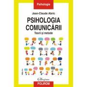 Psihologia comunicarii. Editia a II-a