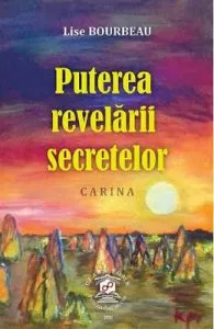 Puterea revelarii secretelor de Lise Bourbeau