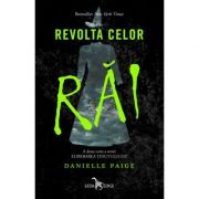 Revolta celor rai. A doua cartea a seriei Eliberarea tinutului Oz