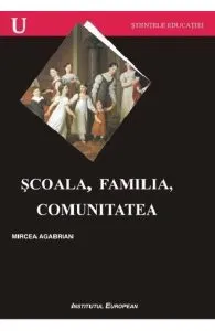 Scoala, Familia, Comunitatea de Mircea Agabrian