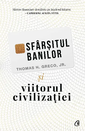 Sfârșitul banilor și viitorul civilizației