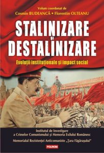 Stalinizare si destalinizare. Evolutii institutionale si impact social