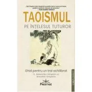 Taoismul pe intelesul tuturor de C. Alexander Simpkins
