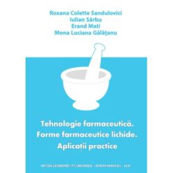 Tehnologie farmaceutica. Forme farmaceutice lichide. Aplicatii practice