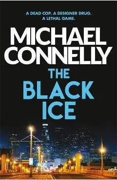 The Black Ice. Harry Bosch #2 de Michael Connelly