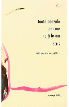 Toate poeziile pe care nu ti le-am scris