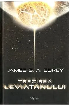 Trezirea Leviatanului. Seria Expansiunea Vol.1 de James S. A. Corey