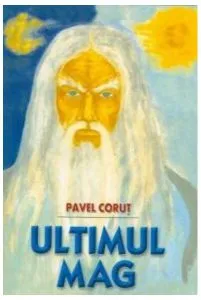 Ultimul mag de Pavel Corut