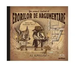 Un manual ilustrat al erorilor de argumentare de Ali Almossawi