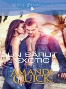 Un sarut exotic de Amanda Quick
