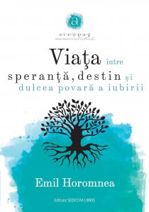 Viata intre speranta, destin si dulcea povara a iubirii