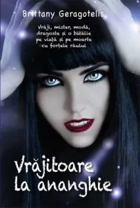 Vrajitoare la ananghie de Brittany Geragotelis